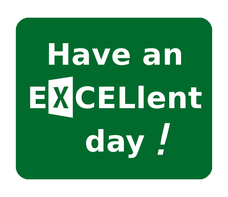 Mousepad: "Have an EXCELlent day !"